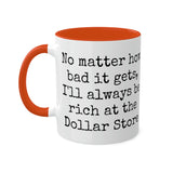 Rich at the Dollar Store Mug