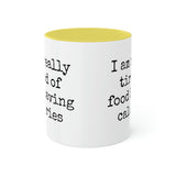 Food Has Calories Mug