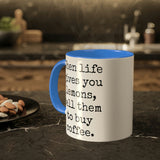 When Life Gives You Lemons Mug