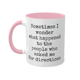 Ask Me For Directions Mug