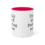 Food Has Calories Mug