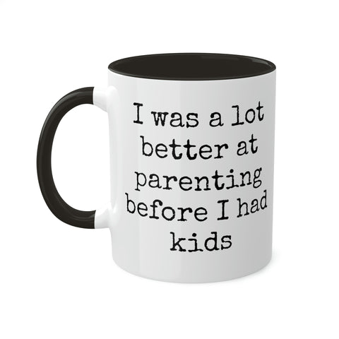 Better at Parenting Mug