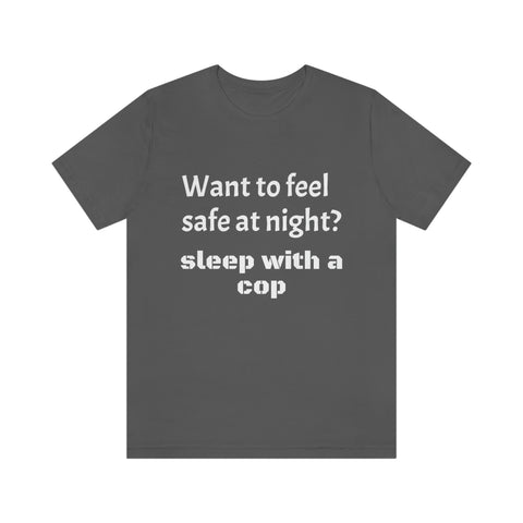 Sleep with a Cop Tee