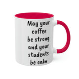 Strong Coffee Mug.