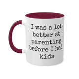 Better at Parenting Mug
