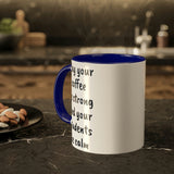 Strong Coffee Mug.