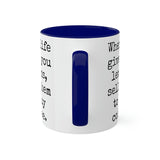 When Life Gives You Lemons Mug