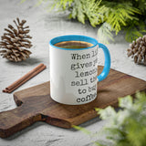 When Life Gives You Lemons Mug