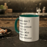 Ask Me For Directions Mug