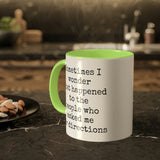 Ask Me For Directions Mug