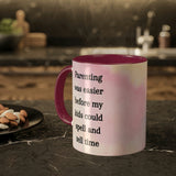 Parenting was Easier Mug