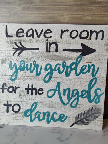 Leave Room in Your Garden for the Angels to Dance