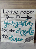 Leave Room in Your Garden for the Angels to Dance