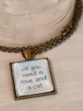 All You Need is Love and a Cat Necklace