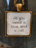 All You Need is Love and a Cat Necklace