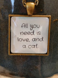 All You Need is Love and a Cat Necklace