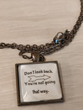 Don't Look Back Necklace