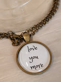 Love You More Necklace