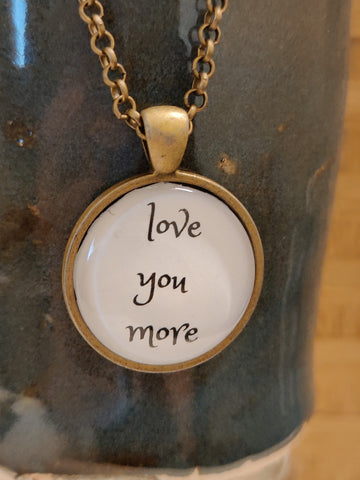 Love You More Necklace