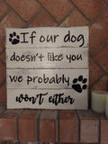 If our dog doesn't like you - The Red Robin Studio