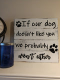 If our dog doesn't like you - The Red Robin Studio