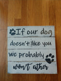 If our dog doesn't like you - The Red Robin Studio