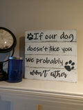 If our dog doesn't like you - The Red Robin Studio