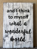 Wonderful World Sign - The Red Robin Studio