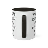 When Life Gives You Lemons Mug