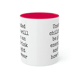 Unattended Children Mug