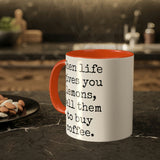 When Life Gives You Lemons Mug