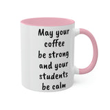 Strong Coffee Mug.