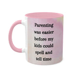 Parenting was Easier Mug