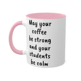 Strong Coffee Mug.