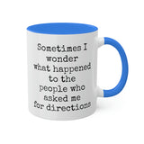 Ask Me For Directions Mug