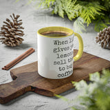 When Life Gives You Lemons Mug