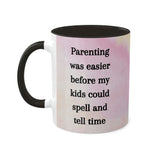 Parenting was Easier Mug