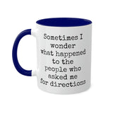 Ask Me For Directions Mug
