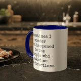 Ask Me For Directions Mug