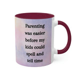Parenting was Easier Mug
