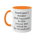 Ask Me For Directions Mug