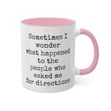 Ask Me For Directions Mug