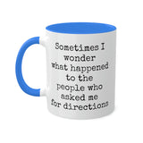 Ask Me For Directions Mug