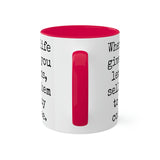 When Life Gives You Lemons Mug
