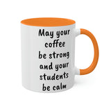 Strong Coffee Mug.