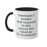 Ask Me For Directions Mug