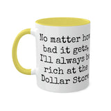 Rich at the Dollar Store Mug